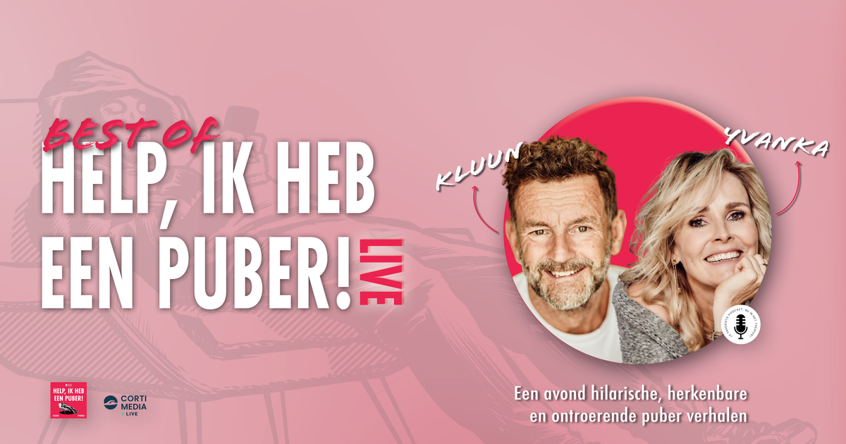Best of….’Help, ik heb een puber!’ LIVE — Kluun en Yvanka van der Zwaan